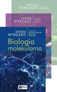 Krótkie wykłady PAKIET: Biochemia + Genetyka + Biologia molekularna + Mikrobiologia