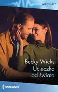 Ucieczka od świata - Becky Wicks