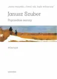 Mimo wszystko chwal tak bądź wdzięczny Poprzednie sezony Wiersze - Janusz Szuber