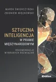 Sztuczna inteligencja w prawie międzynarodowym - Outlet - Marek Świerczyński