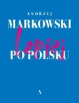 Lepiej po polsku - Outlet - Andrzej Markowski