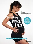 Healthy mama - Anna Lewandowska