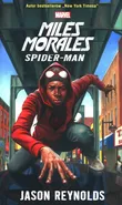 Miles Morales Spider-Man - Jason Reynolds