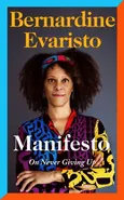 Manifesto - Bernardine Evaristo