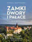 Zamki, dwory i pałace - Mikołaj Gospodarek