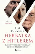 Herbatka z Hitlerem - Tim Bouverie