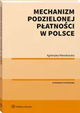 Mechanizm podzielonej płatności w Polsce - Agnieszka Wesołowska