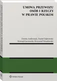 Umowa przewozu osób i rzeczy w prawie polskim - Dorota Ambrożuk