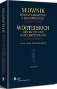 Słownik języka prawniczego i ekonomicznego niemiecko-polski - Agnieszka Kilian