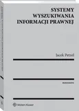 Systemy wyszukiwania informacji prawnej - Jacek Petzel