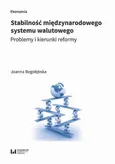Stabilność międzynarodowego system walutowego - Joanna Bogołębska