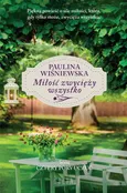 Miłość zwycięży wszystko - Paulina Wiśniewska