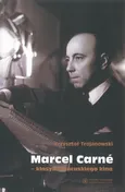 Marcel Carné - Krzysztof Trojanowski