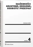 Służebności gruntowe, drogowe, osobiste i przesyłu - Zdzisław Gołba