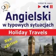 Angielski w typowych sytuacjach. Holiday Travels – New Edition - Anna Kicińska