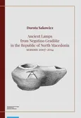 Ancient Lamps from Negotino Gradište in the Republic of North Macedonia: seasons 2007-2014 - Dorota Sakowicz
