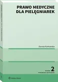 Prawo medyczne dla pielęgniarek - Dorota Karkowska