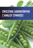 Ćwiczenia laboratoryjne z analizy żywności - Anna Filipiak-Szok