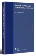 Aksjomaty prawa administracyjnego - Jan Zimmermann