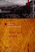 Polski wiek świateł. Obszary swoistości - Teresa Kostkiewiczowa