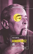 Witold Gombrowicz Ja! - Józef Olejniczak
