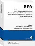 Kodeks postępowania administracyjnego. Prawo o ustroju sądów administracyjnych. Prawo o postępowaniu przed sądami administracyjnymi. Ustawa o postępowaniu egzekucyjnym w administracji ze schematami - Beniamin Rozczyński
