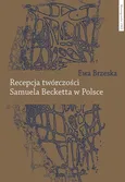 Recepcja twórczości Samuela Becketta w Polsce - Ewa Brzeska