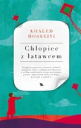 CHŁOPIEC Z LATAWCEM - Khaled Hosseini