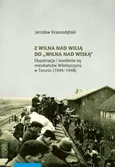 Z Wilna nad Wilią do Wilna nad Wisłą - Jarosław Krasnodębski