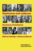 Współczesna myśl polityczna - Andrzej Wojtaszak