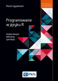 Programowanie w języku R. - Marek Gągolewski