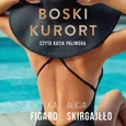Boski kurort - Alicja Skirgajłło