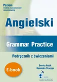 Angielski. Grammar Practice. Podręcznik z ćwiczeniami - Dorota Guzik