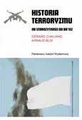 Historia terroryzmu. Od starożytności do Da’isz - Arnaud Blin