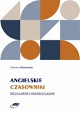 Angielskie czasowniki regularne i nieregularne - Radosław Więckowski