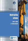 Hydraulika siłowa - Piotr Sobczyk