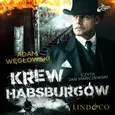 Krew Habsburgów. Detektyw Kamil Kord. Tom 2 - Adam Węgłowski
