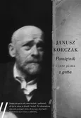 Pamiętnik i inne pisma z getta - Janusz Korczak
