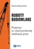 Roboty budowlane - Andrzej Wieckowski
