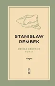 Dzieła zebrane. Tom 2. Nagan - Stanisław Rembek