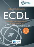 ECDL S10. Podstawy programowania w języku Python - Albert Hodorowicz