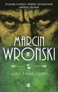 Gliny z innej gliny - Andrzej Pilipiuk