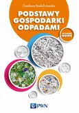 Podstawy gospodarki odpadami - Czesława Rosik-Dulewska