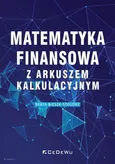 Matematyka finansowa z arkuszem kalkulacyjnym - Outlet - Beata Bieszk-Stolorz