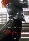 Bądź przy mnie. The Last Regret. Tom 4 - Anna Bellon