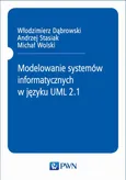 Modelowanie systemów informatycznych w języku UML 2.1 - Andrzej Stasiak