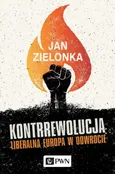 Kontrrewolucja - Jan Zielonka