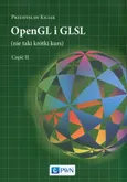 OpenGL i GLSL (nie taki krótki kurs) Część II - Przemysław Kiciak