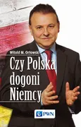 Czy Polska dogoni Niemcy - Witold M. Orłowski