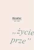 MiroFor 2021 Tom 2 "życie prze" - Outlet